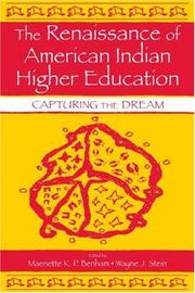 Cover of: The Renaissance of American Indian Higher Education by Maenette K. P. Ah Nee-Benham, Wayne J. Stein