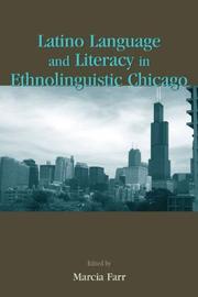 Cover of: Latino language and literacy in ethnolinguistic Chicago