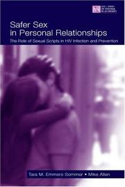 Cover of: Safer Sex in Personal Relationships: The Role of Sexual Scripts in HIV Infection and Prevention (Lea's Series on Personal Relationships) (Lea's Series on Personal Relationships)