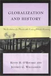Cover of: Globalization and History by Kevin H. O'Rourke, Jeffrey G. Williamson