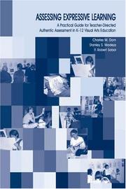 Cover of: Assessing Expressive Learning by Charles M. Dorn, Stanley S. Madeja, F. Robert Sabol, Robert Sabol
