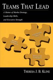 Cover of: Teams That Lead: A Matter of Market Strategy, Leadership Skills, and Executive Strength