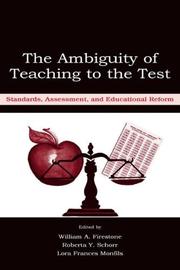 Cover of: The Ambiguity of Teaching to the Test: Standards, Assessment, and Educational Reform