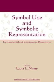 Cover of: Symbol Use and Symbolic Representation: Developmental and Comparative Perspectives (Emory Symposia in Cognition) (Emory Symposia in Cognition) (Emory Cognition Project Series)