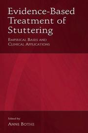 Cover of: Evidence-Based Treatment of Stuttering by Anne K. Bothe