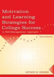 Cover of: Motivation and learning strategies for college success | Myron H. Dembo