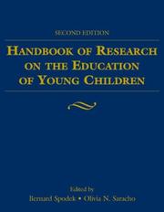 Cover of: Handbook of research on the education of young children / edited by Bernard Spodek, Olivia N. Saracho.