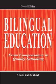 Cover of: Bilingual Education: From Compensatory to Quality Schooling