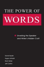 Cover of: The power of words: unveiling the speaker and writer's hidden craft