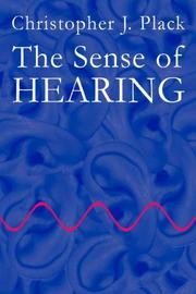 The Sense of Hearing by Christopher J. Plack