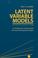 Cover of: Latent Variable Models: An Introduction to Factor, Path, and Structural Equation Analysis (Latent Variable Models: An Introduction to)