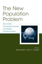 Cover of: New Population Problem: Why Families in Developed Countries Are Shrinking (Penn State University Family Issues Symposia Series) (Penn State University Family Issues Symposia Series)