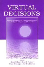Cover of: Virtual decisions: digital simulations for teaching reasoning in the social sciences and humanities