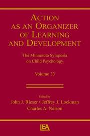 Cover of: Action As An Organizer of Learning and Development: The Minnesota Symposia on Child Psychology, Vol. 33 (Minnesota Symposia on Child Psychology)
