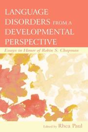 Cover of: Language Disorders From a Developmental Perspective: Essays in Honor of Robin S. Chapman (New Directions in Communication Disorders Research: Integrative ... Disorders Research, Integrative Approaches)