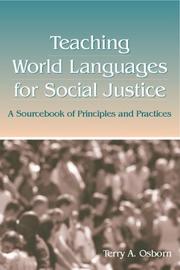 Cover of: Teaching World Languages For Social Justice: A Sourcebook Of Principles And Practices