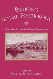 Cover of: Bridging Social Psychology by Paul A.M. Van Lange