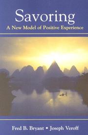 Cover of: Savoring: A New Model of Positive Experience