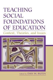 Cover of: Teaching Social Foundations of Education: Contexts, Theories, and Issues (Sociocultural, Political, and Historical Studies in Education) (Sociocultural, Political, and Historical Studies in Education)