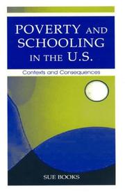 Cover of: Poverty and Schooling in the U.S.: Contexts and Consequences (Sociocultural, Political, and Historical Studies in Education)