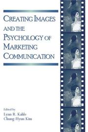 Cover of: Creating Images and the Psychology of Marketing Communication (Advertising and Consumer Psychology) by 