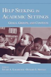 Cover of: Help seeking in academic settings by edited by Stuart A. Karabenick and Richard S. Newman.