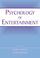 Cover of: Psychology of Entertainment (Lea's Communication) (Lea's Communication)