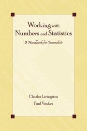 Cover of: Working with Numbers and Statistics: A Handbook for Journalists (Lea's Communication Series) (Lea's Communication Series)