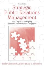 Cover of: Strategic Public Relations Management by Erica Weintraub Austin, Bruce E. Pinkleton