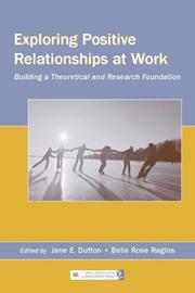 Cover of: Exploring Positive Relationships at Work | 