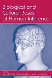 Biological and cultural bases of human inference by Riccardo Viale, Daniel Andler, Lawrence Hirschfeld