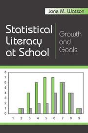 Cover of: Statistical literacy at school: growth and goals