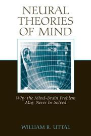 Cover of: Neural theories of mind by William R. Uttal