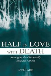 Cover of: Half in Love With Death: Managing the Chronically Suicidal Patient
