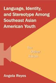 Cover of: Language, Identity, and Stereotype Among Southeast Asian American Youth by Angela Reyes