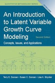 An introduction to latent variable growth curve modeling by Terry E. Duncan