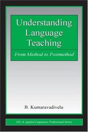 Cover of: Understanding language teaching | B. Kumaravadivelu