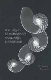 Cover of: The Origins of Mathematical Knowledge in Childhood (Studies in Mathematical Thinking and Learning)