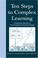 Cover of: Ten Steps to Complex Learning