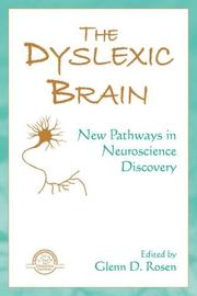 The dyslexic brain by Glenn D. Rosen