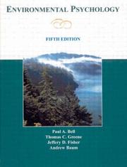 Cover of: Environmental Psychology by Paul A. Bell, Thomas Greene, Jeffrey Fisher, Andrew S. Baum