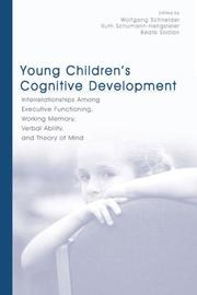 Cover of: Young Children's Cognitive Development: Interrelationships Among Executive Functioning, Working Memory, Verbal Ability, and Theory of Mind