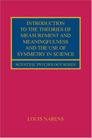 Cover of: Introduction to the Theories of Measurement and Meaningfulness and the Use of Symmetry in Science (The Lea Series in Scientific Psychology) | Louis Narens