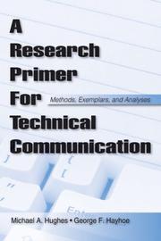 Cover of: A Research Primer for Technical Communication: Methods, Exemplars, and Analyses