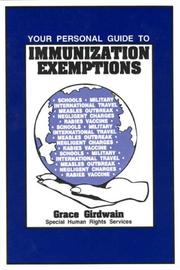 Cover of: Your Personal Guide to Immunization Exemptions by Grace Girdwain