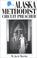 Cover of: Alaska Methodist circuit preacher
