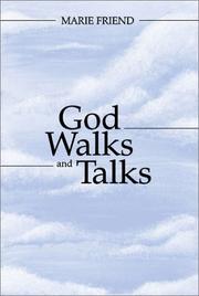 Cover of: God Walks and Talks by Marie Friend