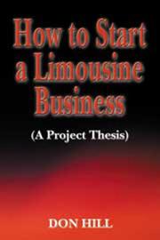 Cover of: How to Start a Limousine Business