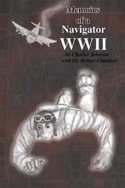 Cover of: Memoirs Of A Navigator WW II