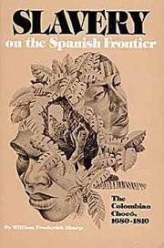 Cover of: Slavery on the Spanish Frontier by William Frederick Sharp